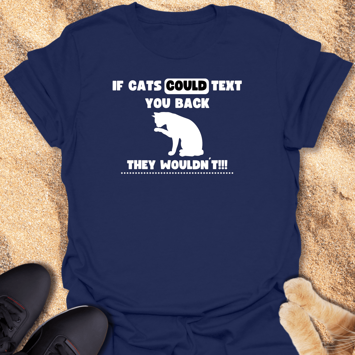 Cats Don’t Do Texting T-Shirt 85249671922116871903