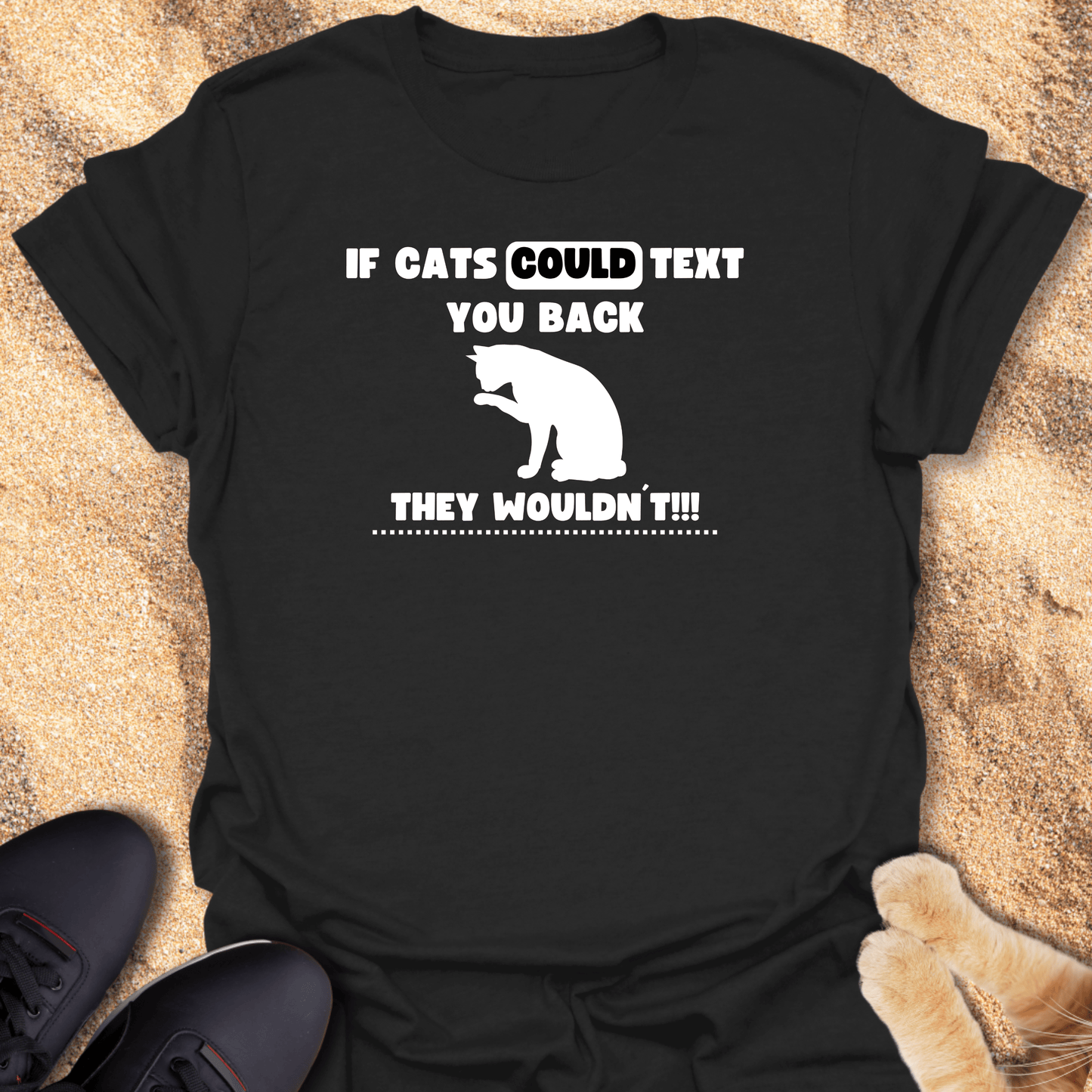 Cats Don’t Do Texting T-Shirt 24878894414537136806