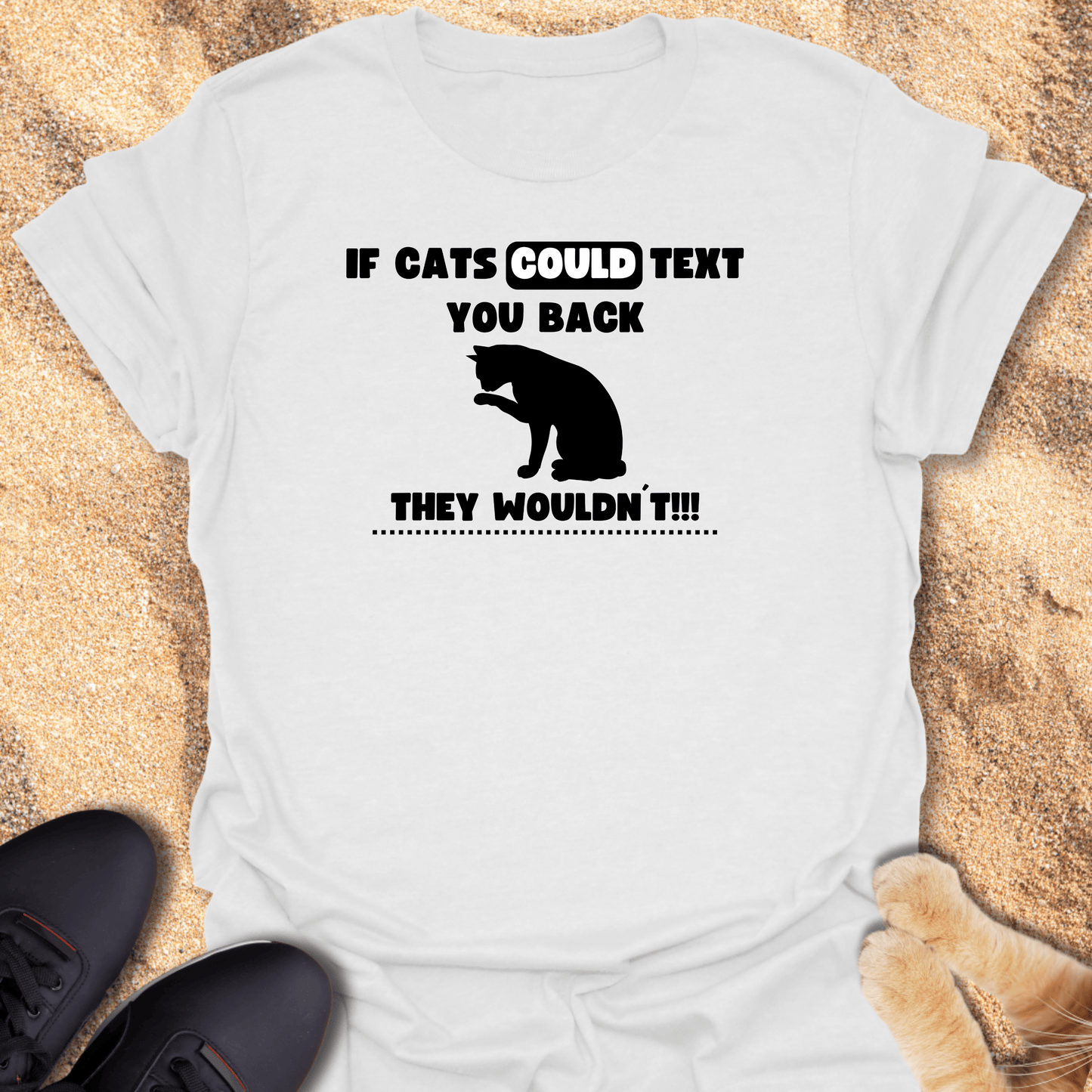 Cats Don’t Do Texting T-Shirt 31693846153071413097