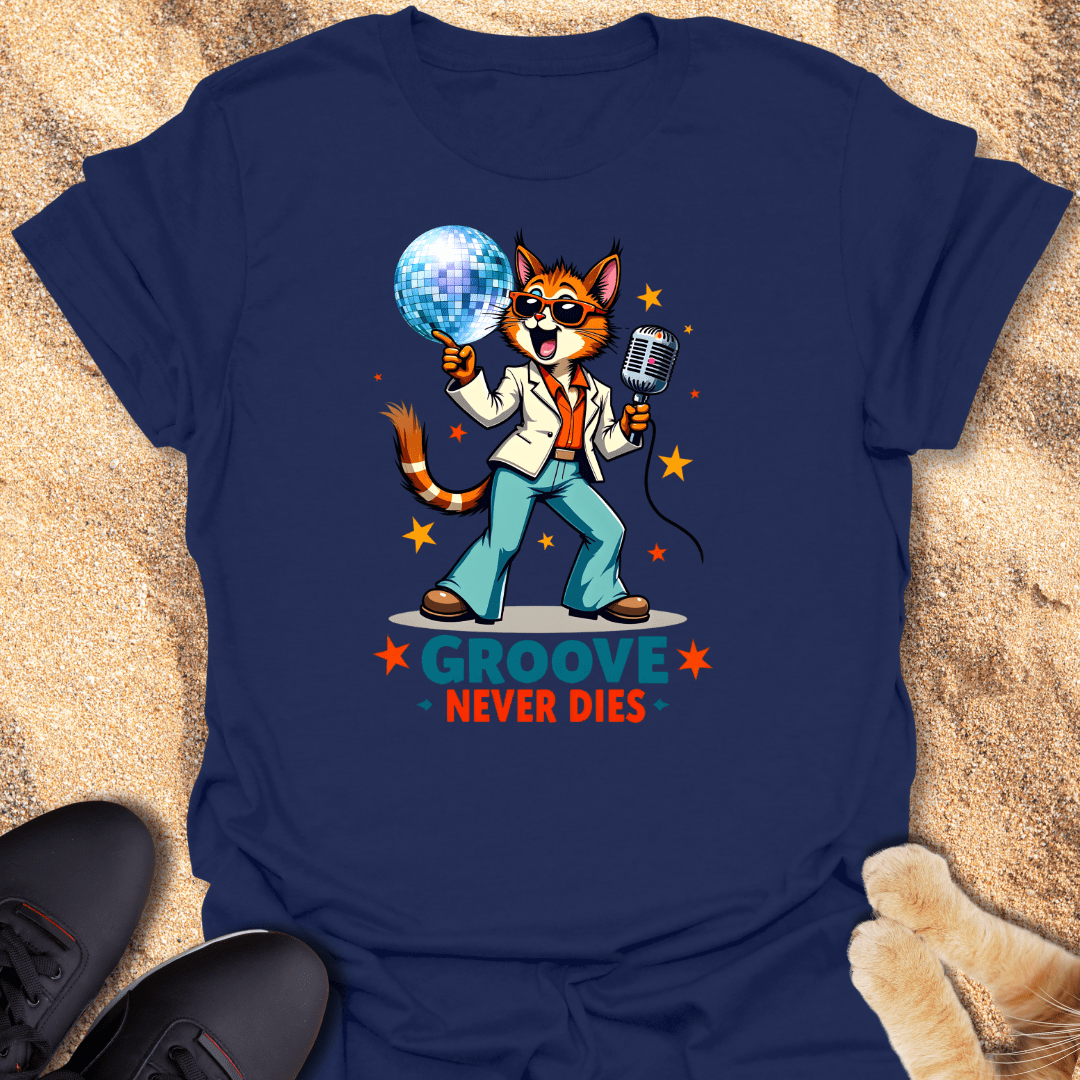 Groove Never Dies, Baby! T-Shirt 26096258873112315398