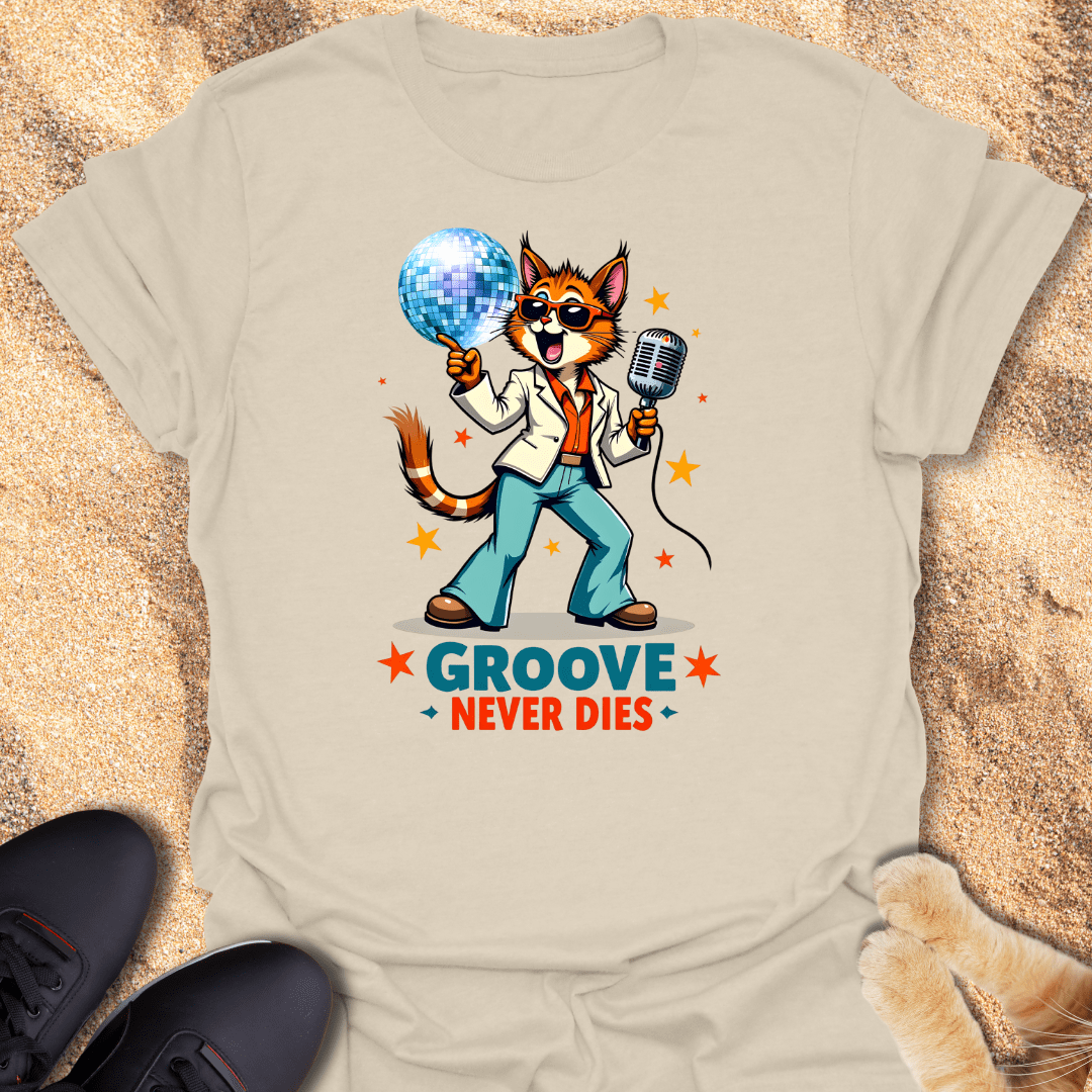 Groove Never Dies, Baby! T-Shirt 30246566426046190423