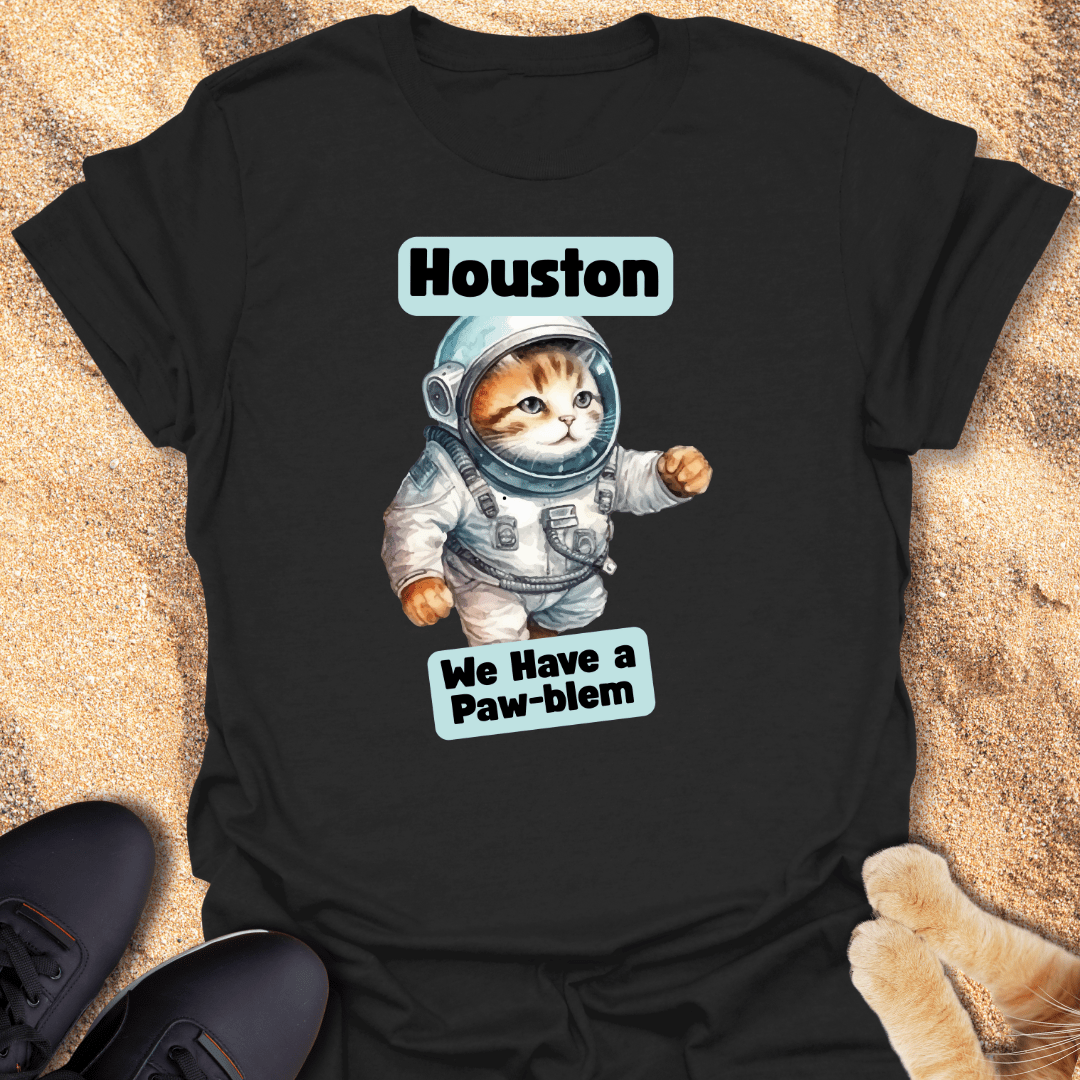 Houston, We Have a Paw-blem T-Shirt 35048293560472893799