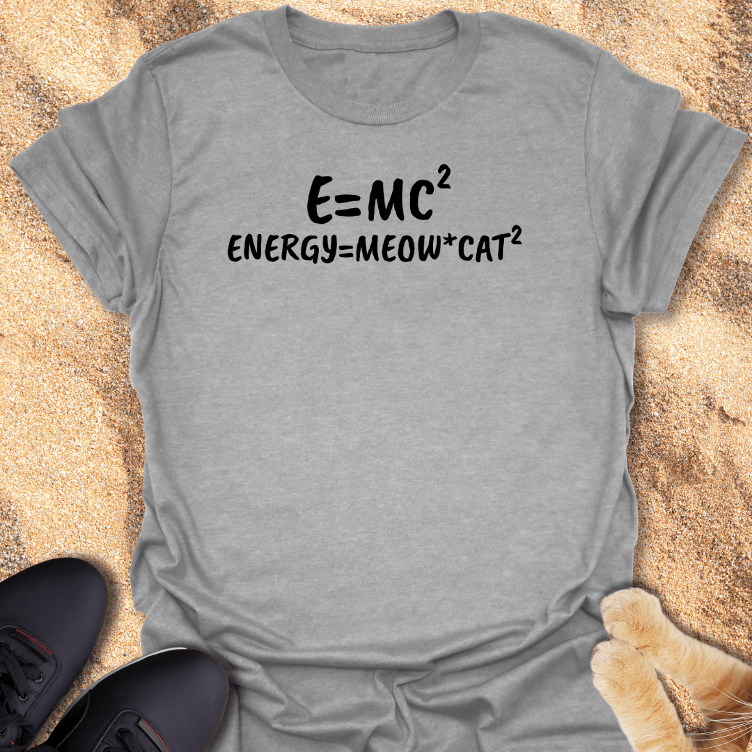 Meow Physics Energy = Cat² T-Shirt 98126078677987465463