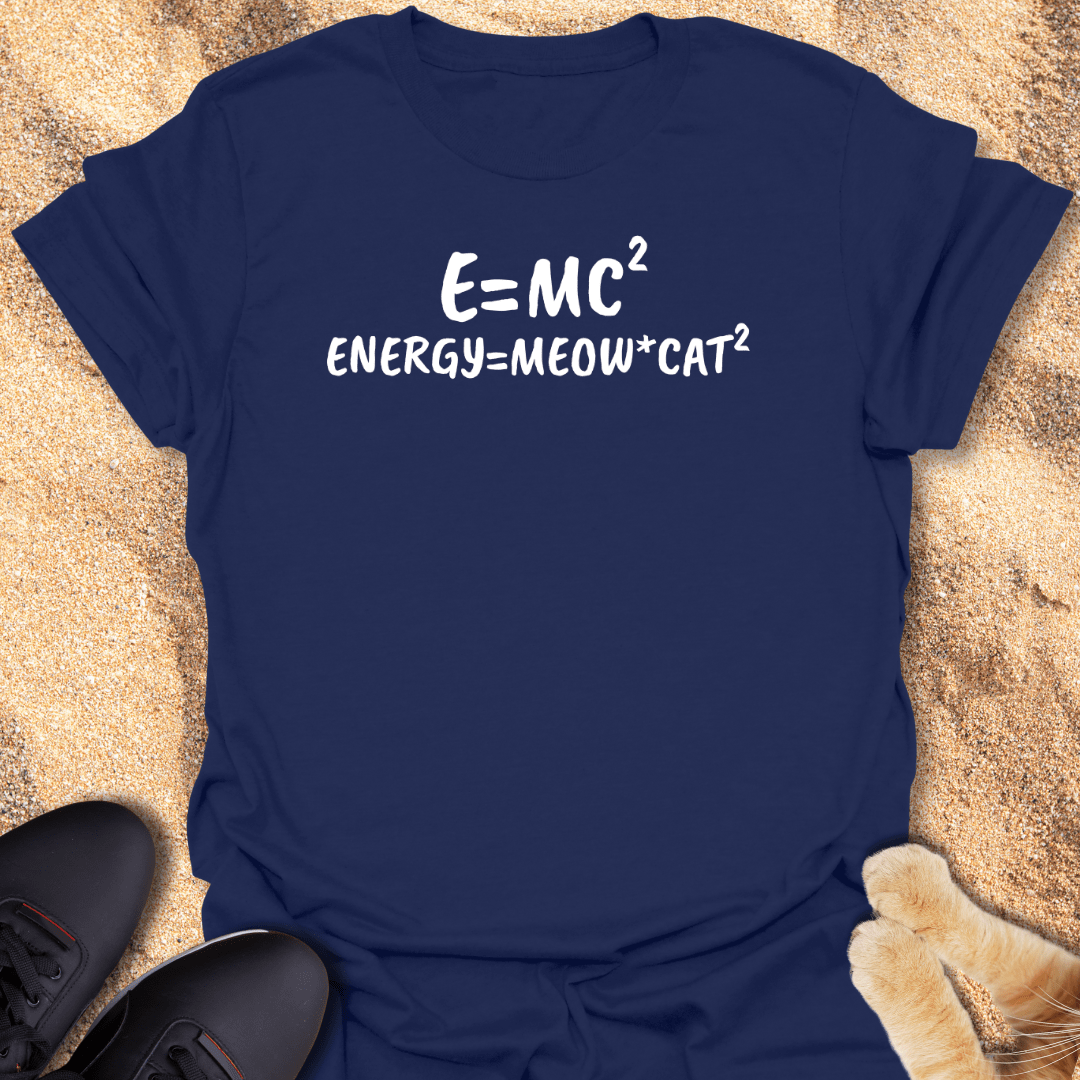 Meow Physics Energy = Cat² T-Shirt 27503059319061841596
