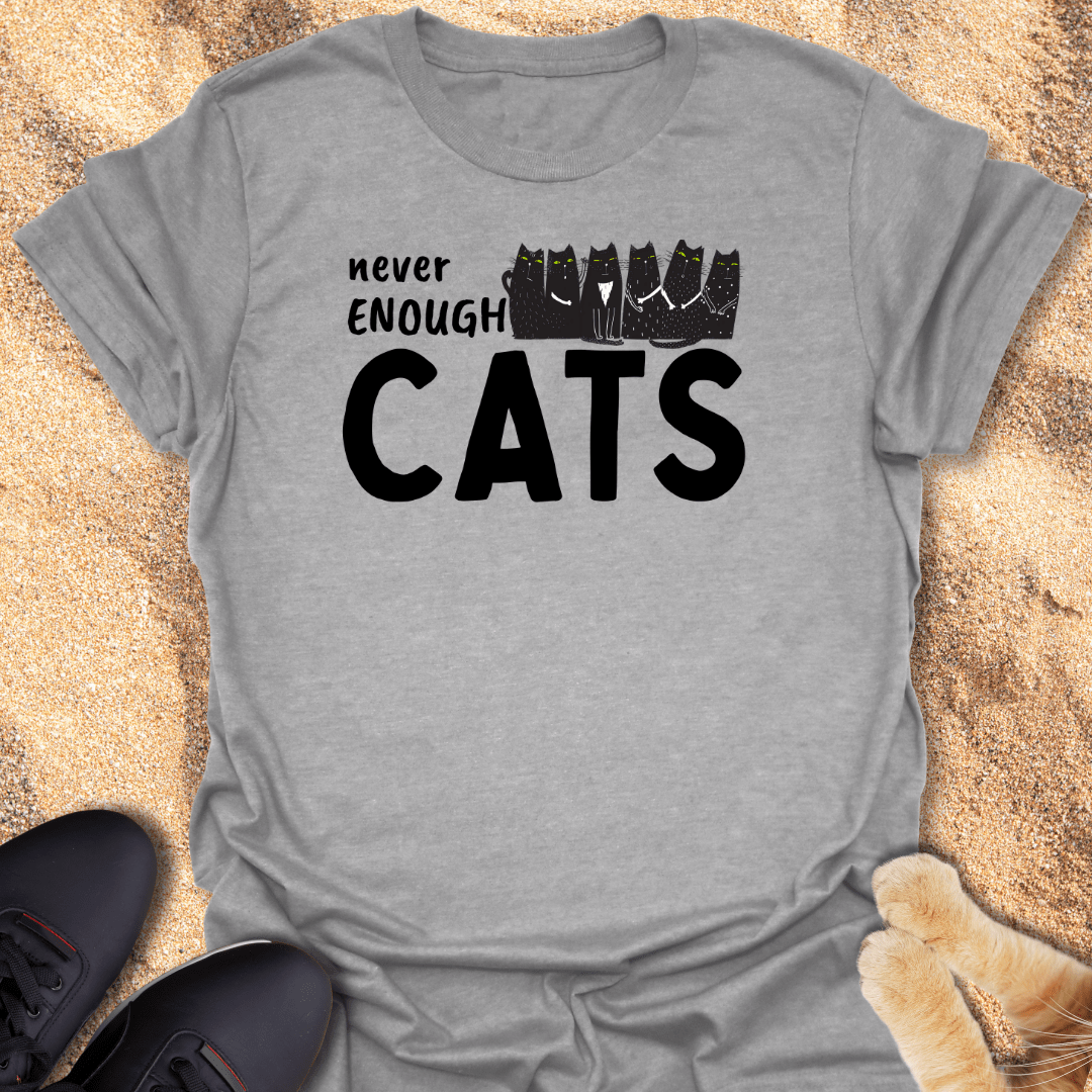 Never Enough Cats T-Shirt 17303938829143609031