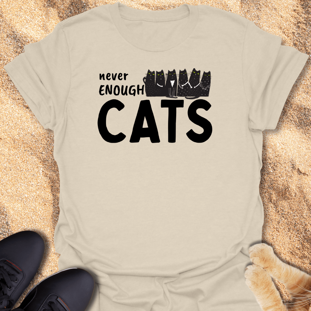Never Enough Cats T-Shirt 22336657298509724608