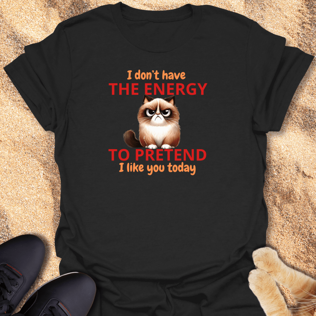 No Energy for You T-Shirt 66233560454115532904