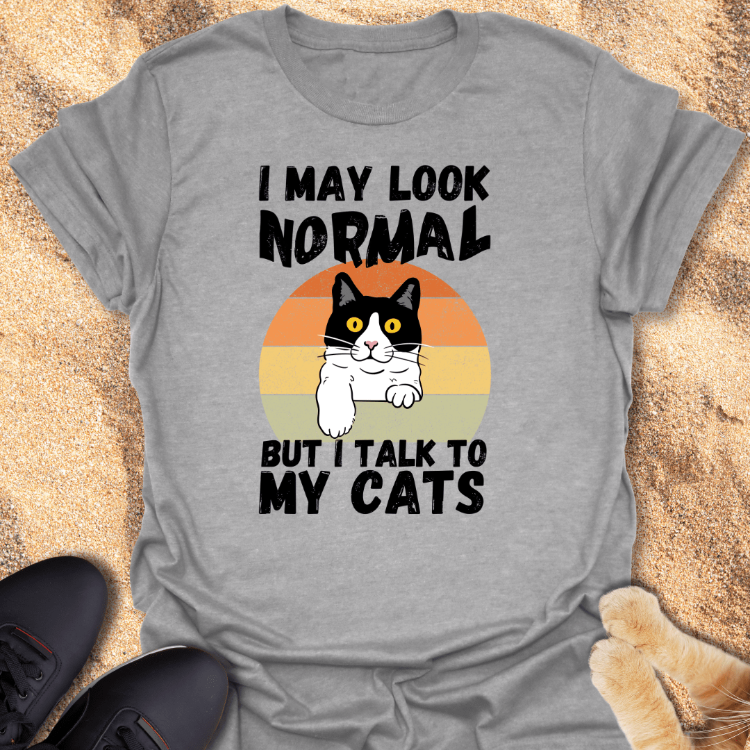 Not Normal, Just Cat-Talk T-Shirt 23047306237962247123