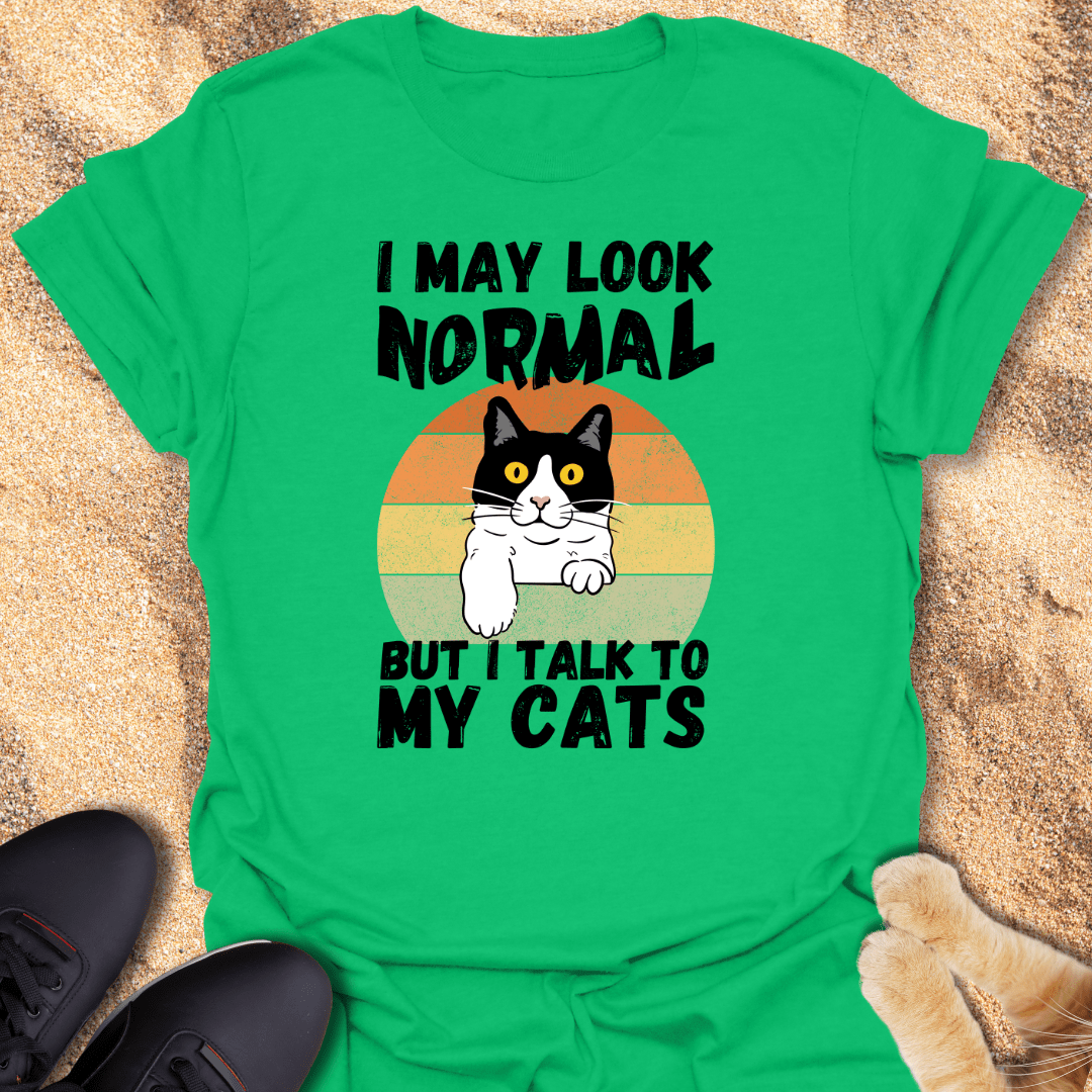 Not Normal, Just Cat-Talk T-Shirt 69479575614063273745