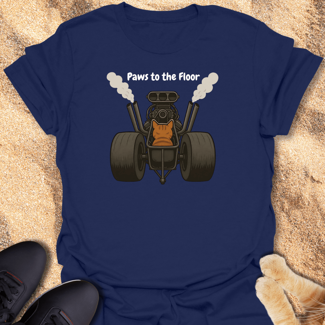 Paws to the Floor T-Shirt 22467941587949158651