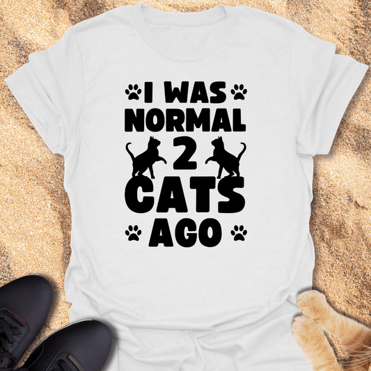 Adopted 2 Cats, Lost My Mind T-Shirt 19699331900671232861