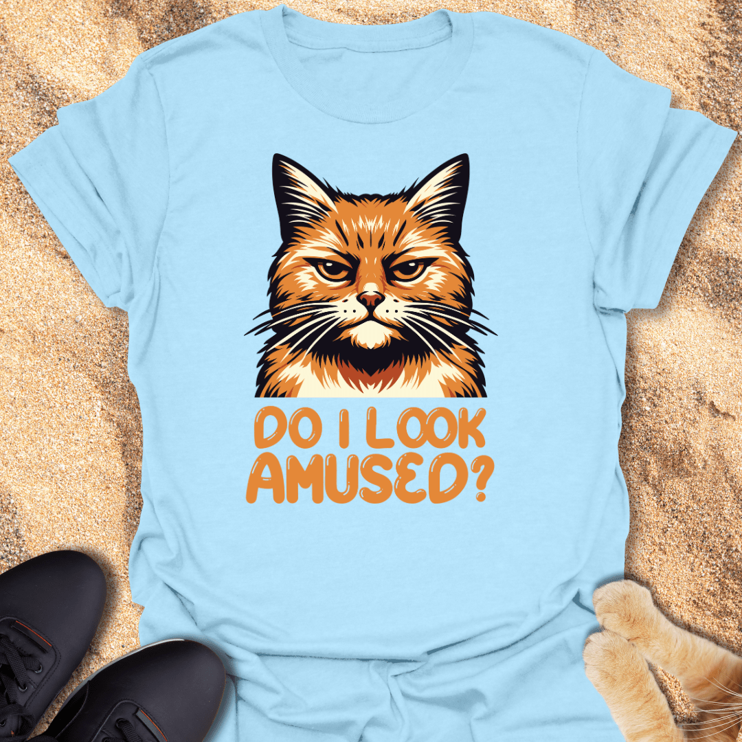 Do I Look Amused? Cat Attitude T-Shirt 30414017972695220127