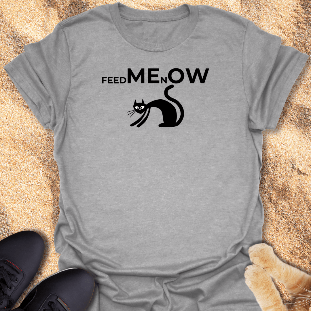 Feed Me Now, Cat Lovers Tee T-Shirt 68426860795694450123