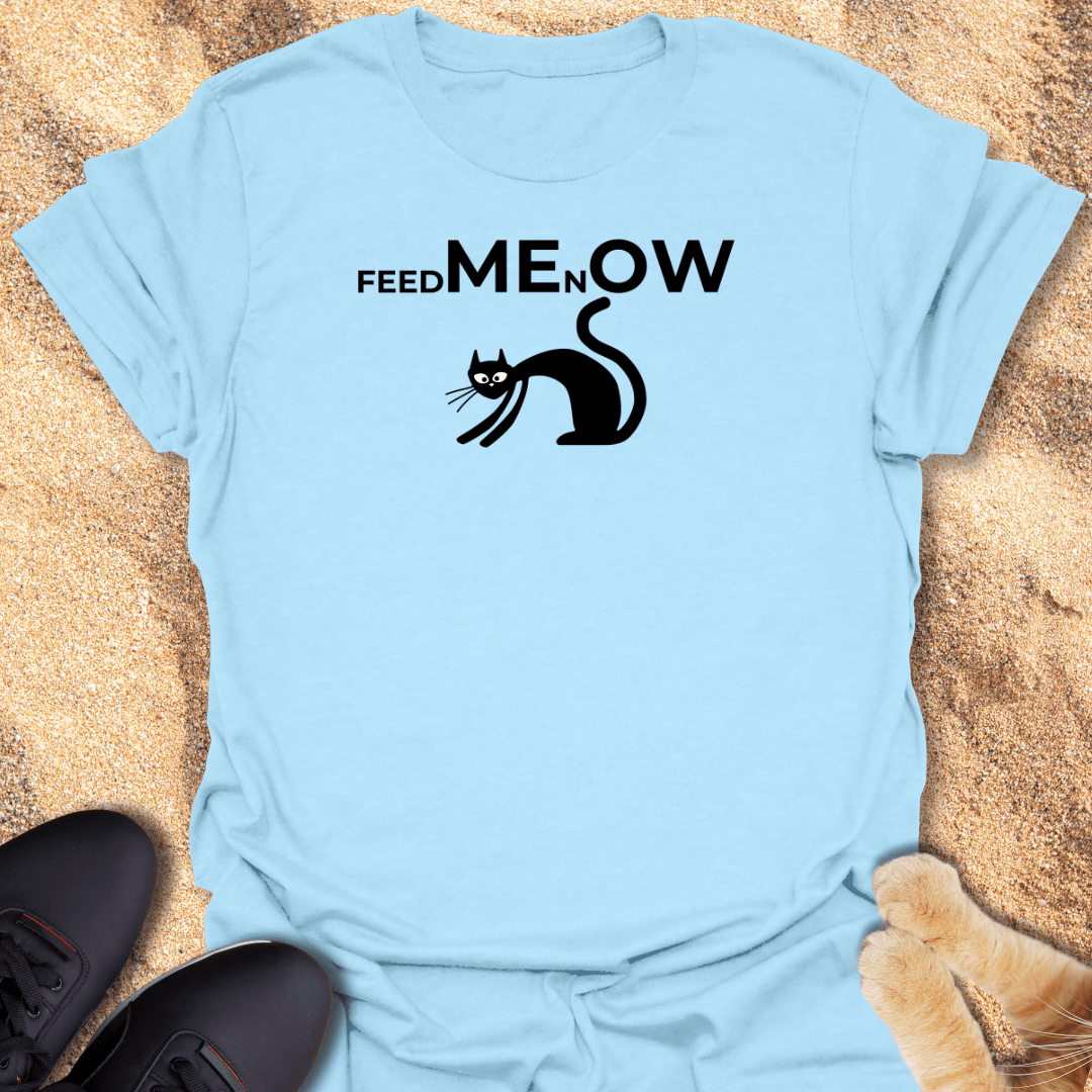 Feed Me Now, Cat Lovers Tee T-Shirt 24131134957901848842