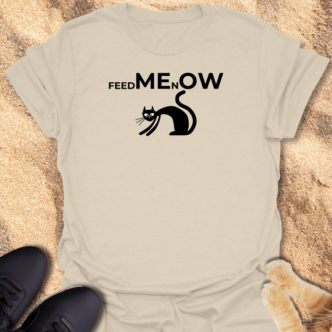 Feed Me Now, Cat Lovers Tee T-Shirt 17335153147443096806