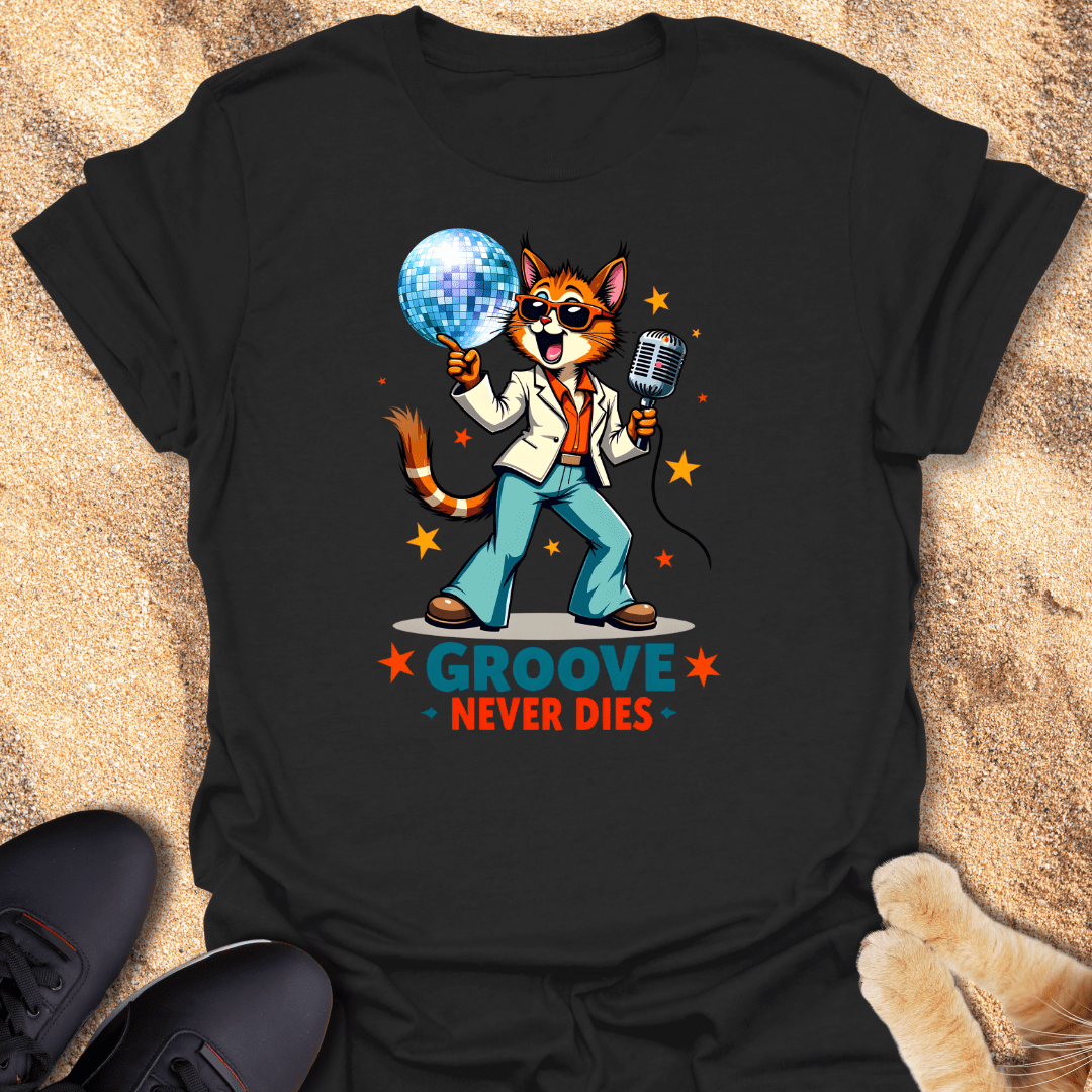 Groove Never Dies, Baby! T-Shirt 26087613549078029506