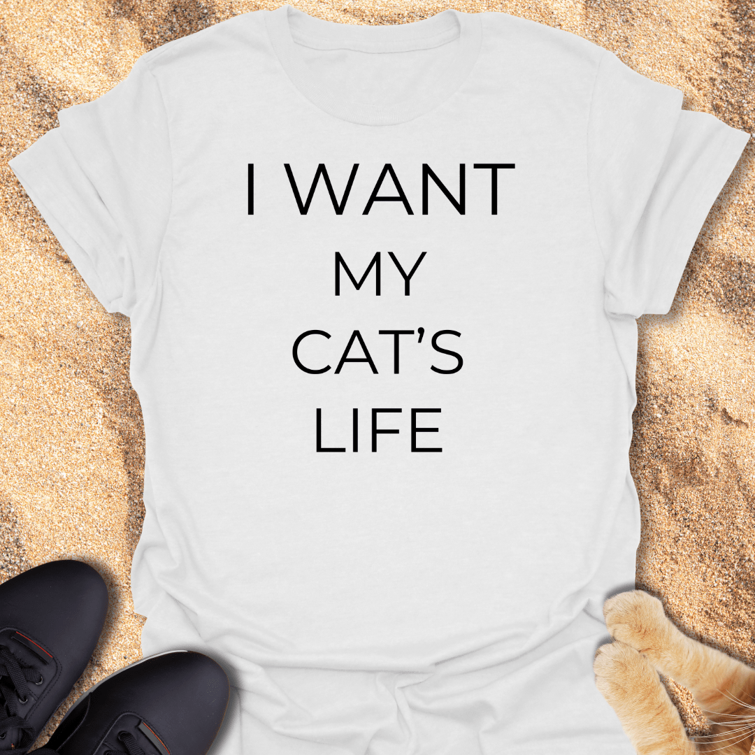 My Cat Lives Better T-Shirt 31843248013294934137