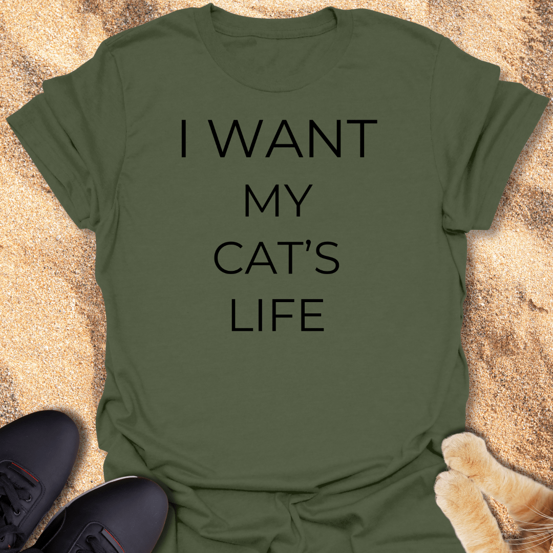 My Cat Lives Better T-Shirt 30888263939801652651