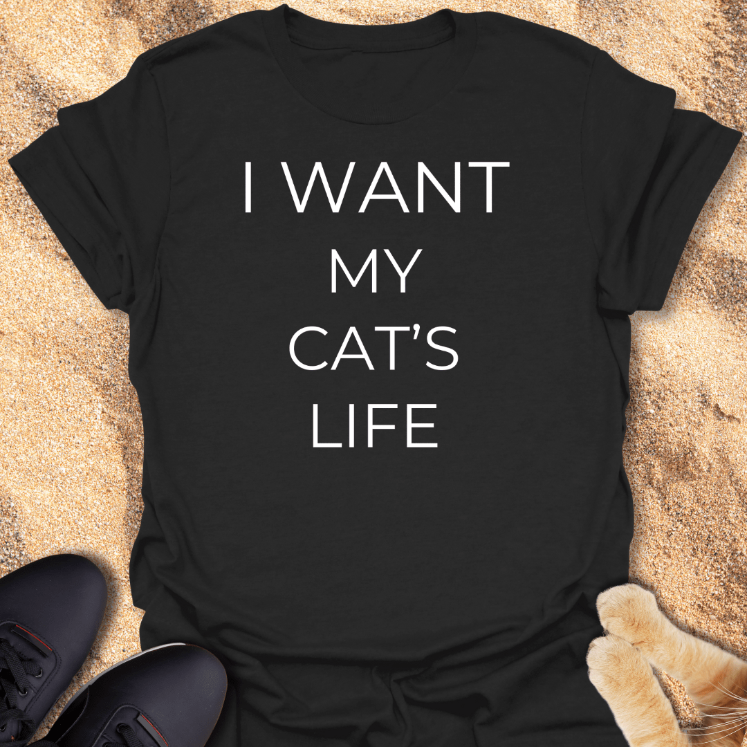 My Cat Lives Better T-Shirt 33190075756627016565