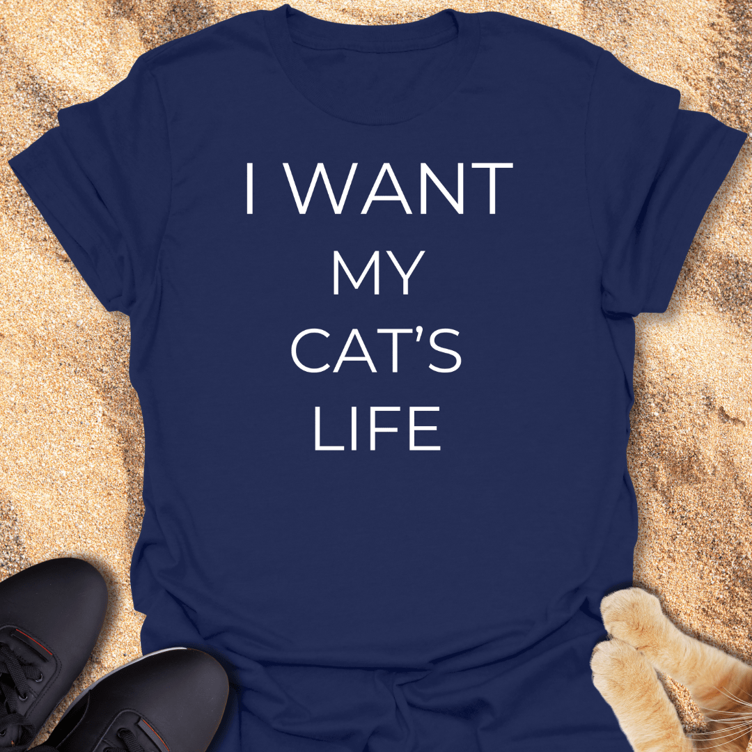 My Cat Lives Better T-Shirt 26411940507873623241