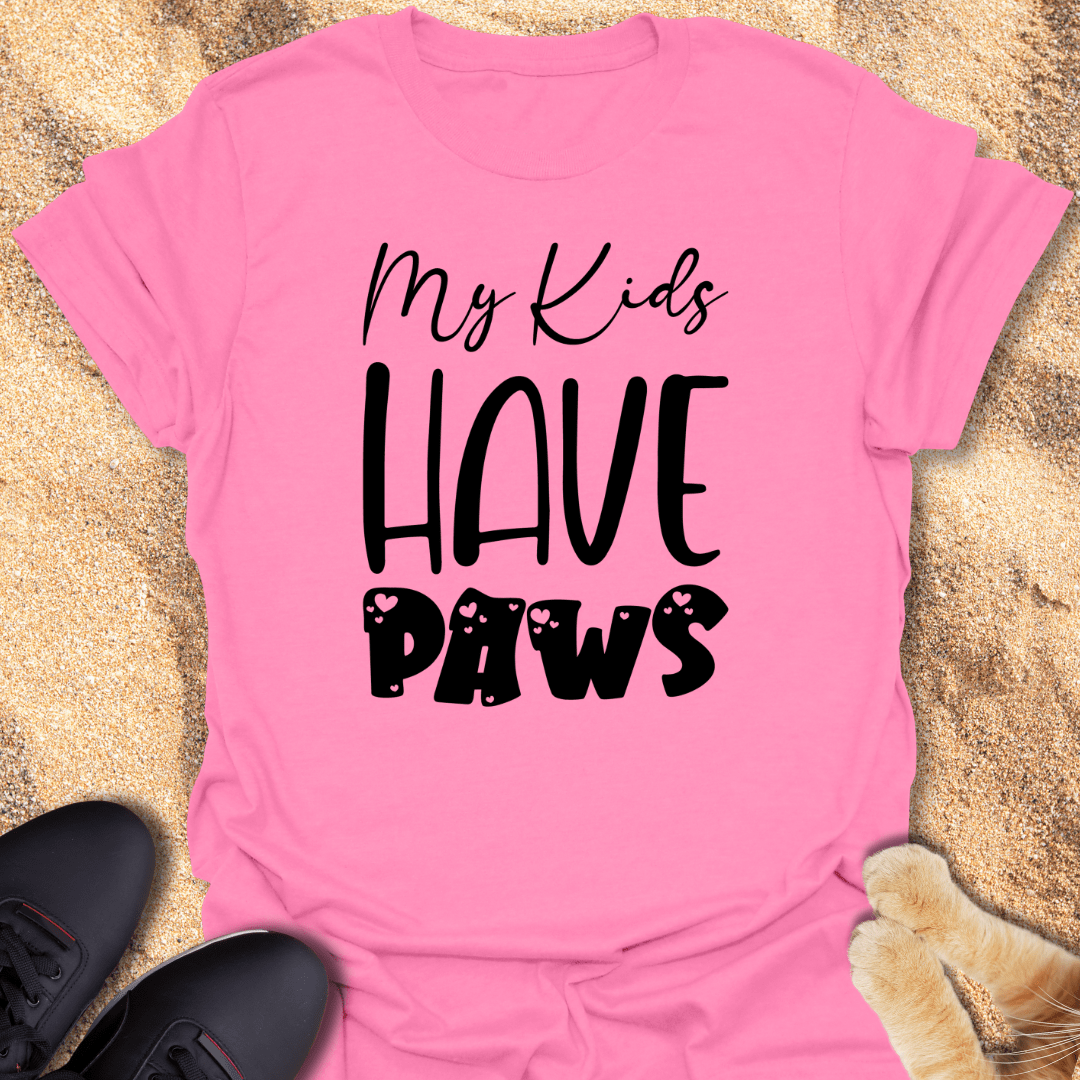 My Kids Have Paws & I Love It T-Shirt 20279061745636568335