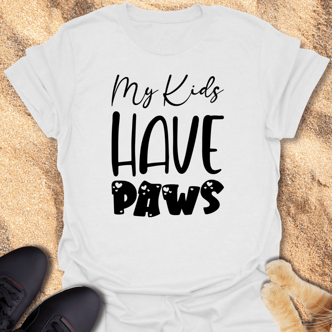 My Kids Have Paws & I Love It T-Shirt 28550424951727778809